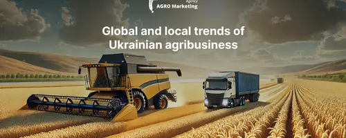 Global and Local Trends in Ukrainian Agribusiness