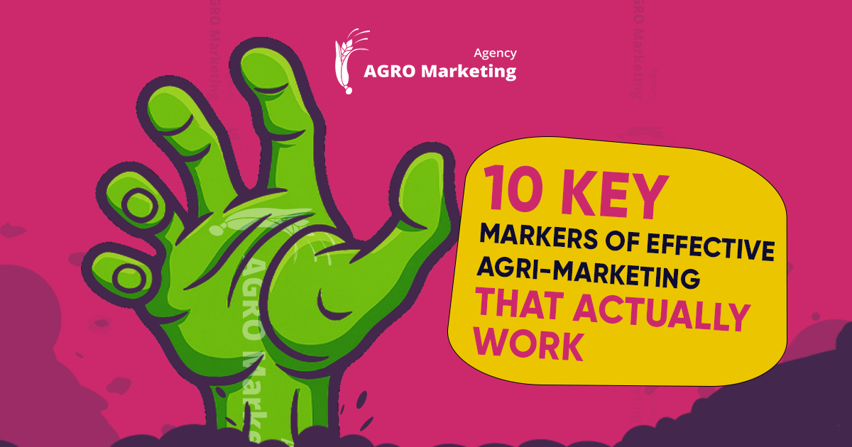 10 Key Markers of Effective Agri-Marketing That Actually Work